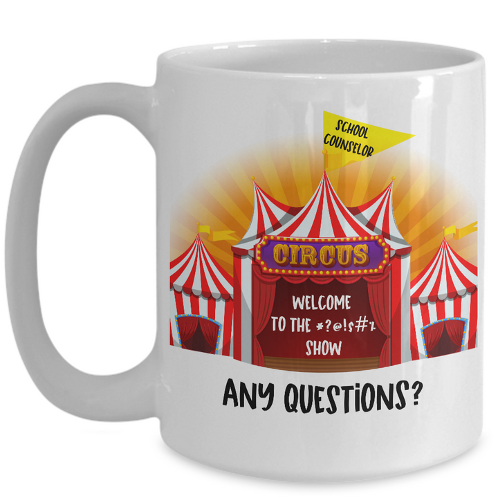 Funny School Counselor Coffee Cup, National School Counseling Week, Gift for Counselor, Circus Mug, Staff Appreciation, Teacher Appreciation,