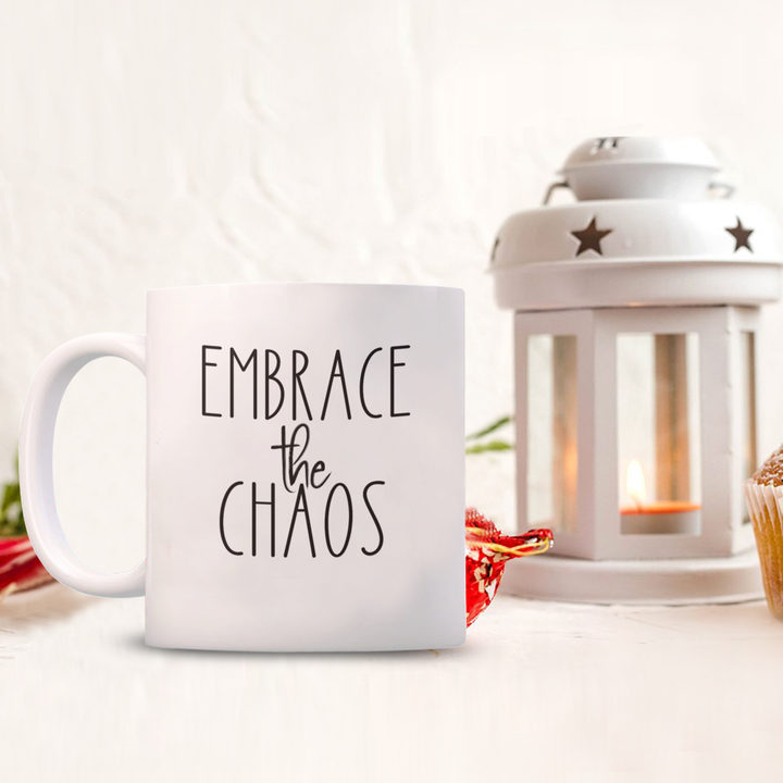 Funny Motivational Mug, Embrace the Chaos Coffee Cup, Momlife Mantra, Novelty Gifts for Mama's, New Baby Presents, Sarcastic Mug Sayings