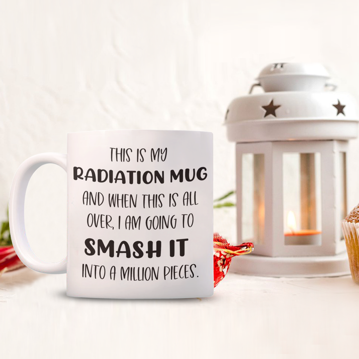 Inspirational Smash Cancer Radiation Mug