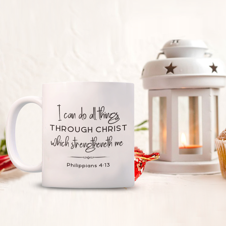 All Things Through Christ Mug, I can Do All Things Coffee Cup, Phillippians 4:13, Motivational Scriptures, Young Men Young Women Primary Theme, Church of Jesus Christ of Latter-day Saints