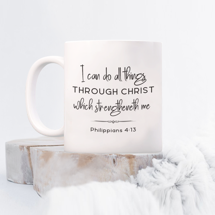 All Things Through Christ Mug, I can Do All Things Coffee Cup, Phillippians 4:13, Motivational Scriptures, Young Men Young Women Primary Theme, Church of Jesus Christ of Latter-day Saints