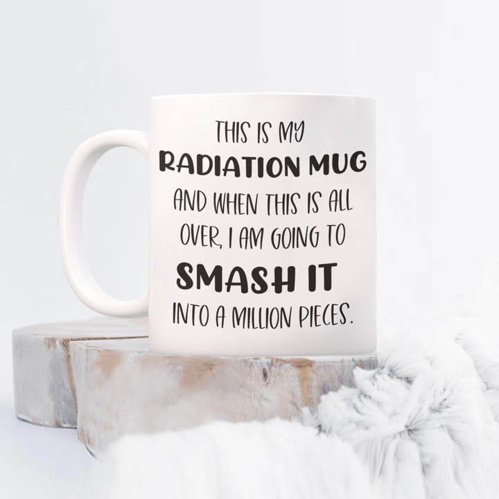 Inspirational Smash Cancer Radiation Mug