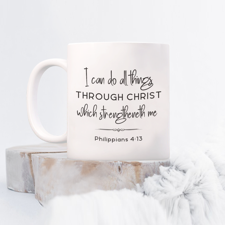 All Things Through Christ Mug, I can Do All Things Coffee Cup, Phillippians 4:13, Motivational Scriptures, Young Men Young Women Primary Theme, Church of Jesus Christ of Latter-day Saints